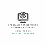 Sale of Specialist IT Network Support Business